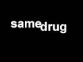 Same Drug