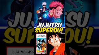 JUJUTSU KAISEN superou DRAGON BALL? 😨💔