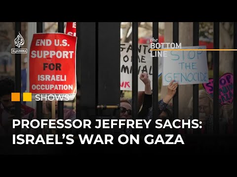Professor Jeffrey Sachs: ‘US is complicit in Israeli genocide’ | The Bottom Line