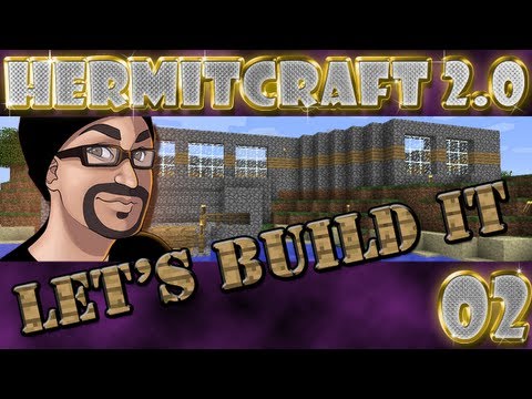 #Hermitcraft 2.0 w/ Luclin: 02 Let's Build It