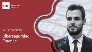 Masterclass sobre Ciberseguridad Forense