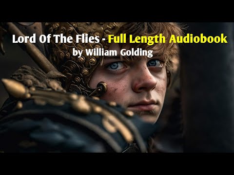 Lord Of The Flies - Full Audiobook 📚 🎧 | William Golding