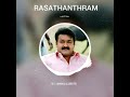 Rasathanthram Mohanlal Bgm Mohanlal Bgm