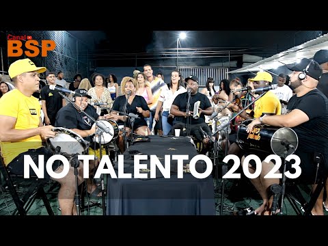 RODA DE SAMBA DO NO TALENTO - RESENHA NO TALENTO AO VIVO 2023 BSP