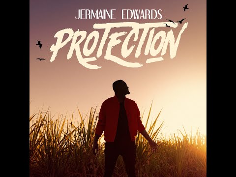 Jermaine Edwards -Protection (official lyric video)