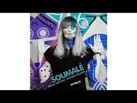 Hanna Hais feat. Aminata Kouyaté - Soumalé (Original Mix)