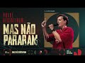 QUASE DESISTIRAM MAS NÃO PARARAM ANDRÉ VALADÃO