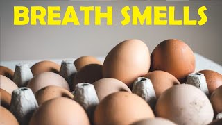 why does my breath smell like rotten eggs in the morning