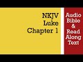 Luke 1 - NKJV (Audio Bible & Text)