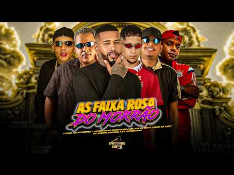FAIXA ROSA DO MORRÃO- MC CHEFE ORIGINAL,ALEEH TELETUBBIES,ARTHURZINHO B,GELADO NO BEAT,MC URUBUZINHO