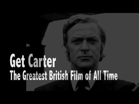 Get Carter – The Greatest British Film of All Time