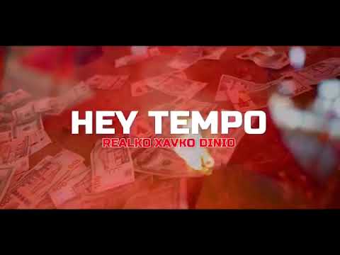SMG REALKO X DINIO X XAVKO HEY TEMPO 🎶