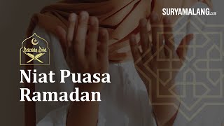 Bacaan Niat Puasa Ramadan, Lengkap dengan Arab, Latin dan Terjemahannya