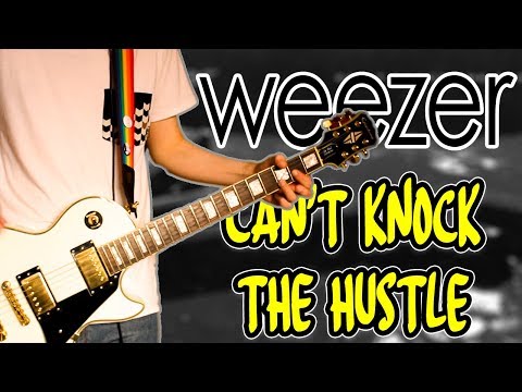 Weezer - Can't Knock The Hustle Guitar Cover