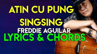 Atin Cu Pung Singsing - Freddie Aguilar | Lyrics And Chords | Guitar Guide | OPM TOP HIT SONG | 2021