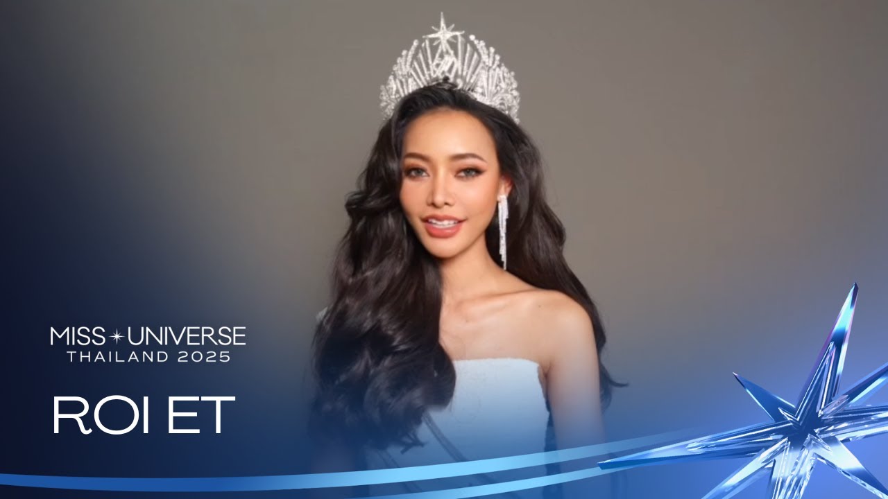 REAL U | Miss Universe Roi Et - Thanyathorn Thanjirathanawat