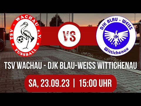 23.09.2023 - 15:00 Uhr | 05. Spieltag Kreisoberliga: TSV Wachau - DJK Blau-Weiß Wittichenau