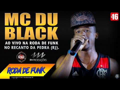 MC DU BLACK - AO VIVO NA RODA DE FUNK (3N PRODUÇÕES)