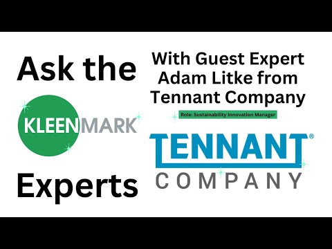 Ask the Guest Expert - Tennant Company Sustainability Overview