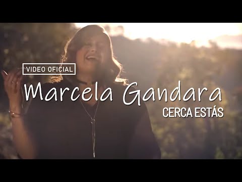 Marcela Gándara -Cerca Estás - Video Oficial HD (NUEVO VIDEO) / Alabanza y Adoración