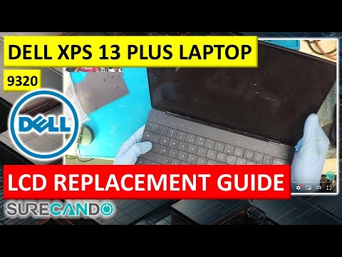 Dell XPS 13 Plus (9320) LCD Screen Replacement - Complete Walkthrough
