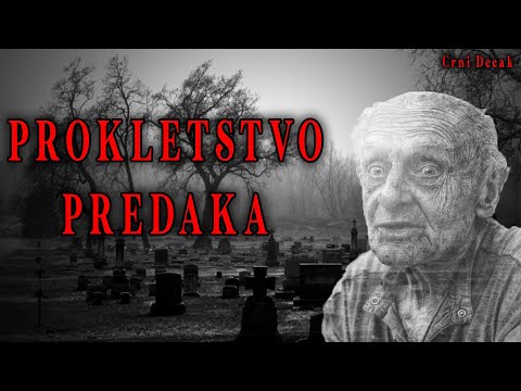 PROKLETSTVO PREDAKA - Moja horor priča