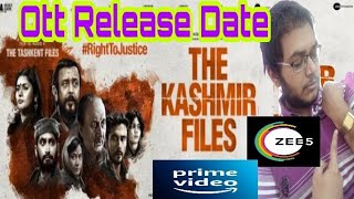The Kashmir Files ott Release Date | The Kashmir Files ott rights| Streaming Platform Confirmed Zee5