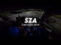 SZA Late Night Drive Songs