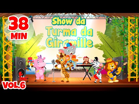 Show da Turma da Giramille Vol. 6 - Giramille 38 min | Desenho Animado Musical