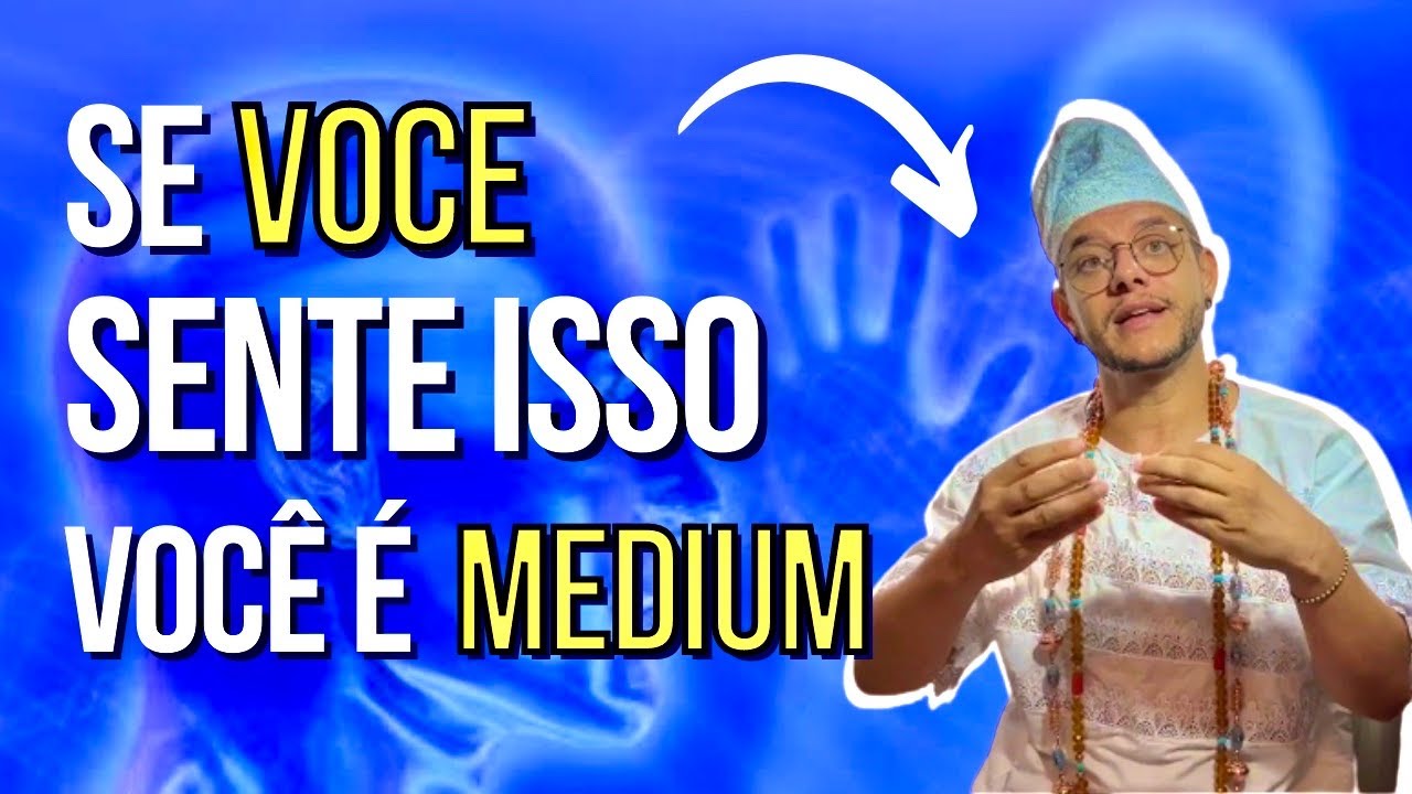 7 SINAIS DE MEDIUNIDADE! O ULTIMO com CERTEZA é SURPREENDENTE!