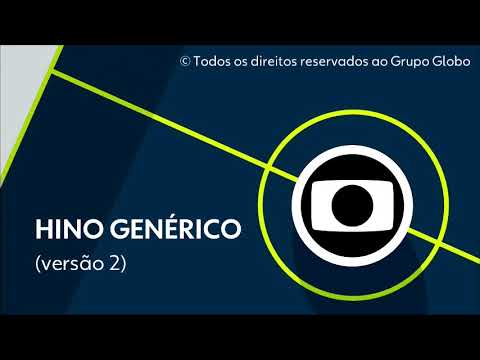 Globo - HINO GENÉRICO (versão 2)