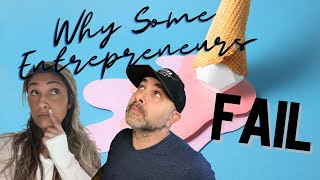 Why Do Some Entrepreneurs Fail?