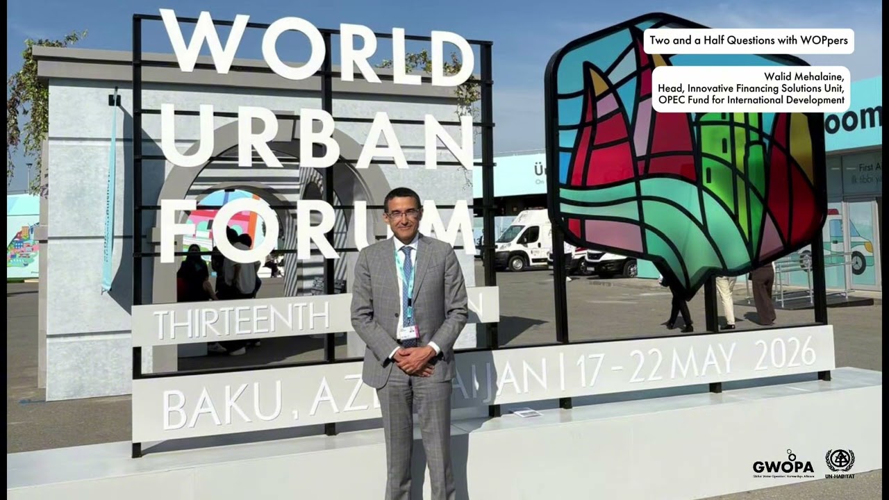 Two and a half questions for WOPpers at WUF13 | Walid Mehalaine, OPEC Fund