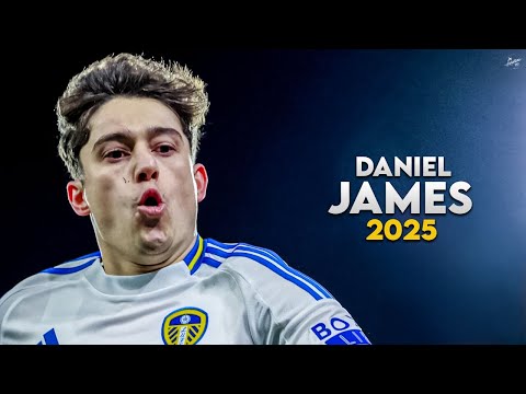 Daniel James 2025 - Amazing Skills, Assists & Goals - Leeds United | HD