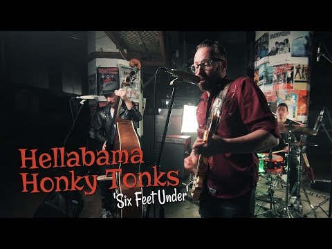 'Six Feet Under' Hellabama Honky Tonks (bopflix sessions) BOPFLIX