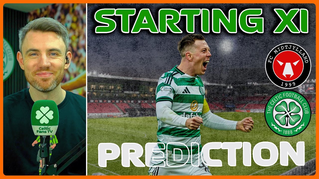 FC Midtjylland v Celtic | Will the Bounce Continue? | Starting XI Prediction