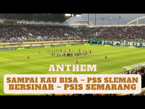 SAMPAI KAU BISA ~ PSS SLEMAN dan BERSINAR ~ PSIS SEMARANG