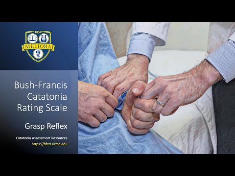 Grasp Reflex | Bush-Francis Catatonia Rating Scale