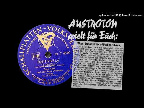 Theo Heldt u. s. Tanzorch., Erwin Hartung (voc): Annabell - Foxtrot (Berlin 1937)