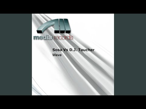 Wave (D.J.Taucher Remix)