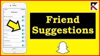 How To Turn Off Friend Suggestion Notifications On Snapchat