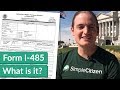 What is the Form I-485, Application to Adjust Status?