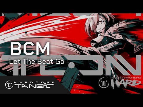 BCM - Let The Beat Go