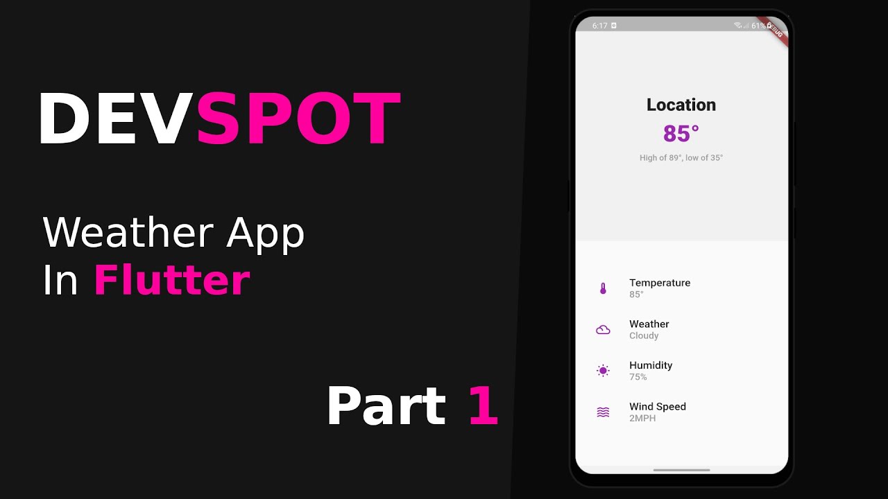 DEVSPOT: Weather App In Flutter (Part 1 - UI) 2021