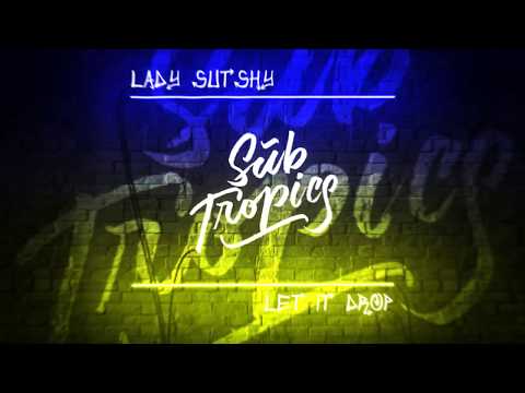 Lady Sutshy - Let It Drop 🍌