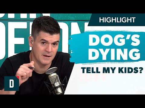 How Do I Tell My Kids The Dog is About to Die?