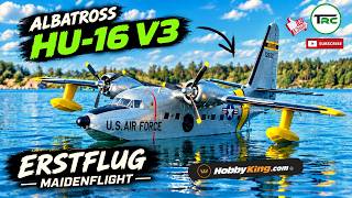 Erstflug / Maiden Flight mit der Grumman HU-16 Albatross V3 von HobbyKing  | Tei