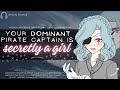 ♡[Your Dominating Pirate Captain is Secretly a Girl and a Siren]♡//F4M//Voice acting//ASMR &Roleplay
