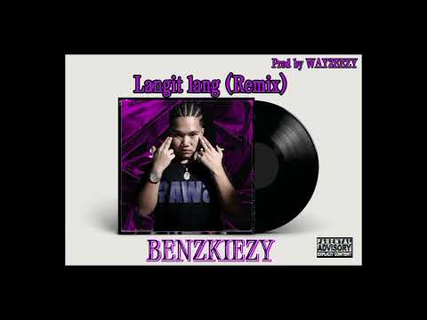 Langit lang (REMIX) (Prod by: @way233zy)