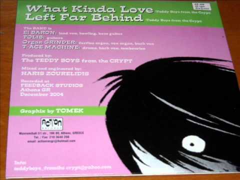 the Teddy Boys from the Crypt-what kinda love.wmv